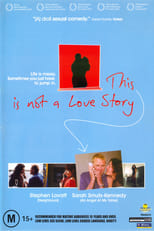 Image This is Not a Love Story (2002)