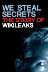 Image We Steal Secrets: The Story of WikiLeaks