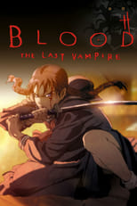 Image Blood : The Last Vampire (2000)